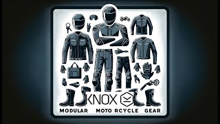 Knox Armour: why modular motorcycle clothing is a great choice