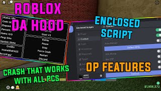 ROBLOX DA HOOD ENCLOSED SCRIPT/HACK [ OP REACH , CRASH SERVERS , AUTO KILL TARGET , FPS BOOST...]