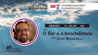 O ser e a imortalidade - Erick Menezes (BA)