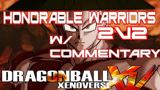 Dragon Ball Xenoverse| (2v2) The Honorable Warriors FT TheBraveHero