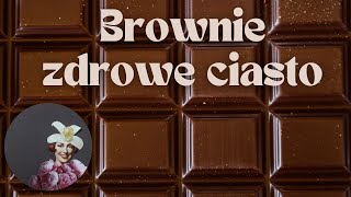 Brownie zdrowe ciasto