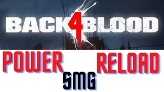 Back 4 Blood-SMG POWER RELOAD IS INSANE!! #shorts #shortsfeed #shortsvideo #shortsyoutube #share