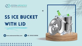 Stainless Steel Ice Bucket with Lid for Hotels, Restaurants & Bars