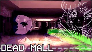 DEAD MALL [ℌ𝔢𝔯𝔢 𝔉𝔬𝔯𝔢𝔳𝔢𝔯] Dark Mallsoft Mix