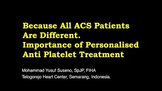 Personalized Anti Platelet Treatment and DAPT for NSTE-ACS Patient.