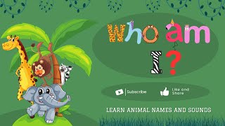 “Who Am I? “| Discover Fun Animal Sounds for Babies and Toddlers: @Marnztube