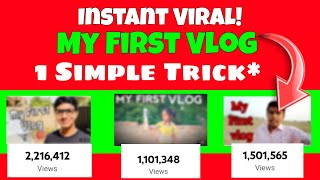 My first vlog viral kaise kare 100% working trick