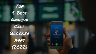 5 Best Android Call Blocker Apps For Android (2022) | Filter Spam Calls | Reticent Sage