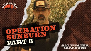 Operation Sunburn | SALTWATER COWBOYS