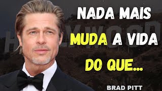 PALAVRAS E CITAÇÕES MARCANTES DE BRAD PITT PRA VOCÊ PENSAR NA VIDA