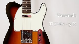 White Guitars - Vanzandt / TLV-R2 - 3TS