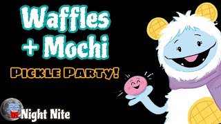 91 | Waffles + Mochi: Pickle Party l Short Story Read Along