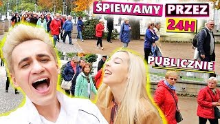 MÓWIMY ŚPIEWAJĄC przez 24H PUBLICZNIE