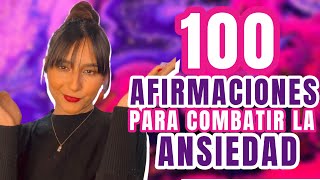 100 AFIRMACIONES para combatir la ANSIEDAD