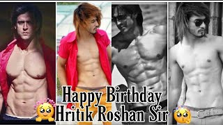 🤩A TRIBUTE TO HRITIK ROSHAN'S SIR BIRTHDAY🎉🎀| DK SINNER