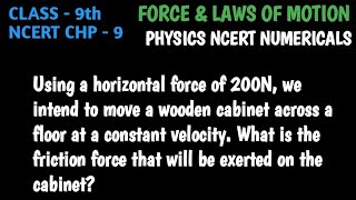 Class 9th Physics Numerical Chapter 9 ncert | force & laws of motion Numerical Physics Ncert chp 9