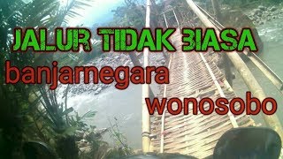 Jalur tidak biasa banjarnegara wonosobo