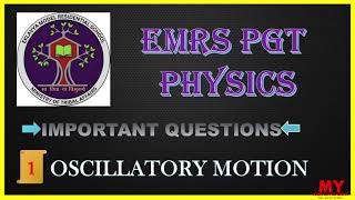 EMRS PGT PHYSICS||OSCILLATORY MOTION||EMRS RECRUITMENT 2023@MYSCIENCEACADEMY01