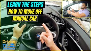 STEPS OF HOW TO MOVE OFF IN A MANUAL CAR | LEARN TO DRIVE IN A MANUAL CAR!