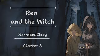 Ren and the Witch -  Chapter 8 | Narrated Fairytale | Audiobook