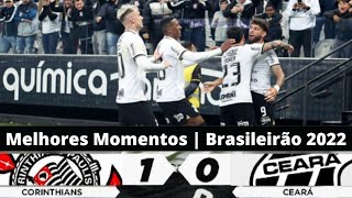 Corinthians 1x0 Ceará | Melhores Momentos (HD) | 36ª Rodada | Brasileirão 2022