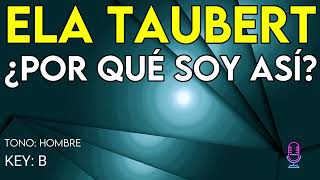 Ela Taubert - ¿Por Qué Soy Así? - Karaoke Instrumental - Hombre