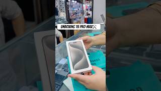 Unboxing iPhone 15 pro max 256GB NATURAL ⚒️#iphone #15promax #trending #viralvideo #shorts