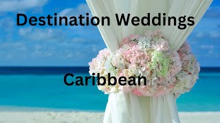 Top Caribbean Wedding Destinations #travel