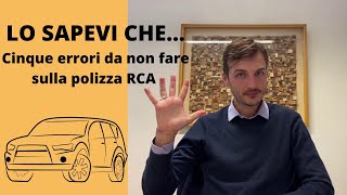 Lo sapevi che...5 errori da non fare sulla polizza RCA!