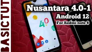 Nusantara 4.0-1 Android 12 | How to install Nussantra 4.0-1 Android 12 On Redmi Note 8