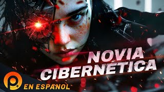 NOVIA CIBERNÉTICA | PELICULA DE HORROR EN ESPANOL LATINO