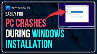 PC crashes during Windows installation