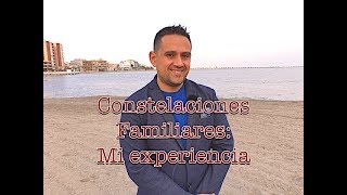 Mi Experiencia con las Constelaciones Familiares