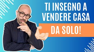 Come vendere casa da soli | GUIDA COMPLETA - Riccardo Varlese