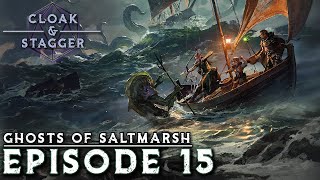 | Ghosts of Saltmarsh | Ep. 15 - Piracy 101