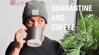 quarantine and chill with HOT COFFEE?!