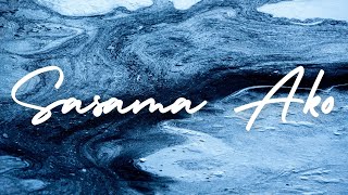 SASAMA AKO | Praise and Worship Song lyric video