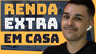 💰 RENDA EXTRA: 4 IDEIAS para TRABALHAR em CASA