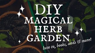 DIY MAGICAL HERB GARDEN 🌿  HOW TO, BOOK RECOMMENDATIONS, & MORE! 🌿