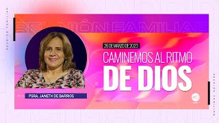 CAMINEMOS AL RITMO DE DIOS | MCI Madrid 26 mar. 2023 | Pra. Janeth de Barrios