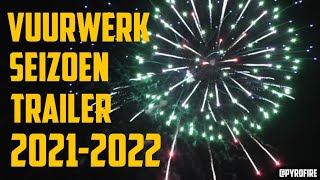 VUURWERK SEIZOEN TRAILER | 2021-2022