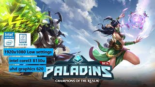 Paladins intel core i3 8130u and uhd graphics 620