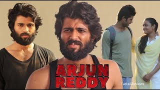 Arjun Reddy (2017)|| Vijay Deverakonda , Shalini Pandey ,Sandeep Reddy Vanga|Full Movie Facts&Review