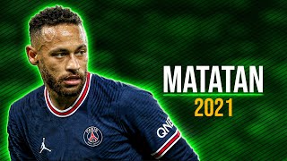 Neymar Jr ● MATATAN | Kaleb Di Masi ft. ALAN GOMEZ ᴴᴰ