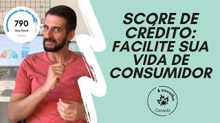 Introdução ao Credit Score no Canadá: como funciona? Consulte seu score de graça! (Ep.1)