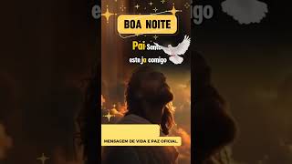 Mensagem de Boa Noite Com JESUS e com Louvor #painosso #mensagemdeboanoitecomlouvor