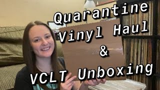 Quarantine Vinyl Haul & VCLT Unboxing