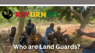 Who are Land Guards? | GHANA