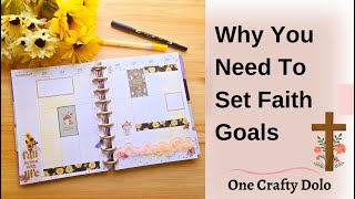 Why You Need To Set Faith Goals