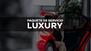 Paquete de Servicio Luxury